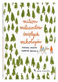 Hiroko Motai &lsaquo;Milion miliardów Świętych Mikołajów&rsaquo;