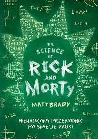 Matt Brady ‹The Science of Rick and Morty›
