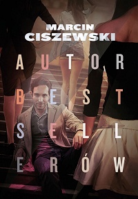 Marcin Ciszewski ‹Autor bestsellerów›