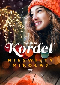Magdalena Kordel ‹Nieświęty Mikołaj›