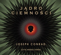 Joseph Conrad ‹Jądro ciemności›