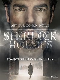 Arthur Conan Doyle ‹Powrót Sherlocka Holmesa›