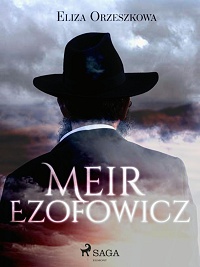 Eliza Orzeszkowa ‹Meir Ezofowicz›