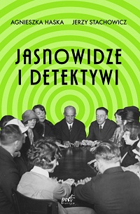 Agnieszka Haska, Jerzy Stachowicz ‹Jasnowidze i detektywi›