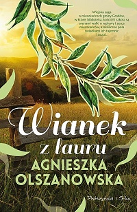 Agnieszka Olszanowska ‹Wianek z lauru›