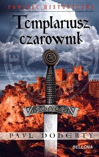 Paul Doherty &lsaquo;Templariusz czarownik&rsaquo;