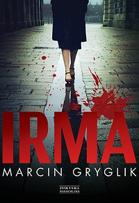 Marcin Gryglik ‹Irma›