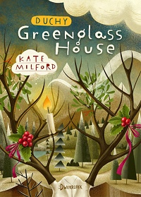 Kate Milford ‹Duchy Greenglass House›