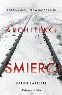 Karen Bartlett &lsaquo;Architekci śmierci&rsaquo;