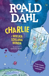 Roald Dahl ‹Charlie i Wielka Szklana Winda›