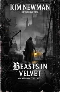 Kim Newman ‹Beasts in Velvet›