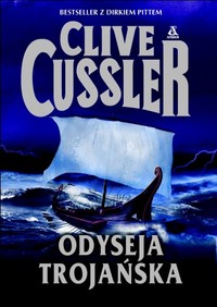 Clive Cussler ‹Odyseja trojańska›