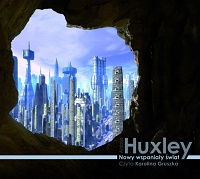Aldous Huxley ‹Nowy wspaniały świat›