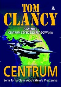 Tom Clancy, Steve Pieczenik ‹Centrum›