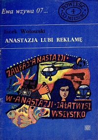 Jacek Wołowski ‹Anastazja lubi reklamę›