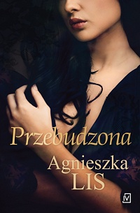 Agnieszka Lis &lsaquo;Przebudzona&rsaquo;