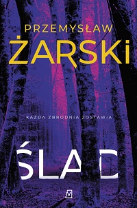 Przemysław Żarski &lsaquo;Ślad&rsaquo;
