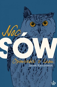 Jacek Karczewski ‹Noc Sów›
