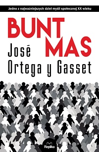 José Ortega y Gasset ‹Bunt mas›