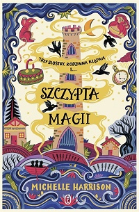 Michelle Harrison &lsaquo;Szczypta magii&rsaquo;