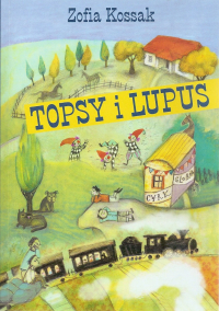 Zofia Kossak ‹Topsy i Lupus›