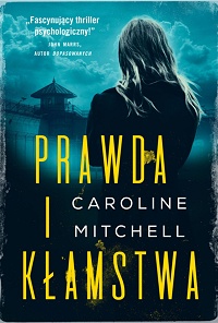 Caroline Mitchell &lsaquo;Prawda i kłamstwa&rsaquo;