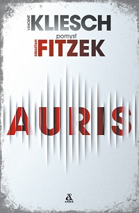 Vincent Kliesch, Sebastian Fitzek ‹Auris›