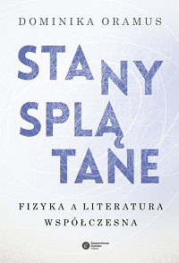 Dominika Oramus ‹Stany splątane›