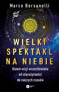 Marco Bersanelli ‹Wielki spektakl na niebie›