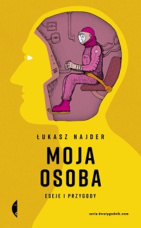 Łukasz Najder ‹Moja osoba›