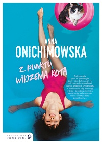 Anna Onichimowska ‹Z punktu widzenia kota›