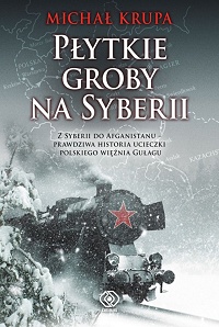 Michał Krupa ‹Płytkie groby na Syberii›