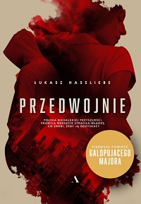 Łukasz Hassliebe ‹Przedwojnie›