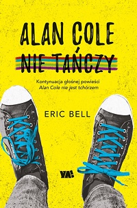 Eric Bell ‹Alan Cole nie tańczy›