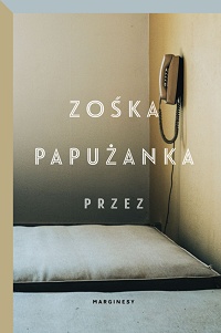 Zośka Papużanka ‹Przez›