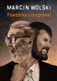 Marcin Wolski ‹Powtórka z rozgrywki›