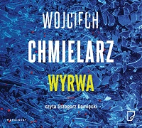 Wojciech Chmielarz ‹Wyrwa›