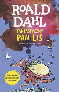 Roald Dahl ‹Fantastyczny Pan Lis›