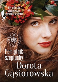 Dorota Gąsiorowska ‹Pamiętnik szeptuchy›