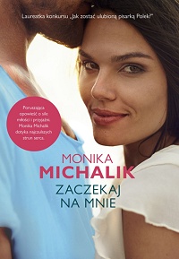 Monika Michalik ‹Zaczekaj na mnie›