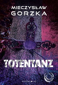 Mieczysław Gorzka ‹Totentanz›