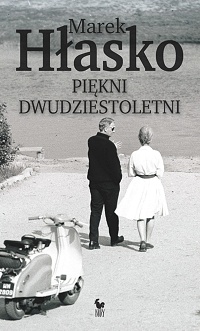 Marek Hłasko &lsaquo;Piękni dwudziestoletni&rsaquo;