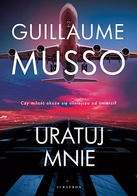 Guillaume Musso ‹Uratuj mnie›