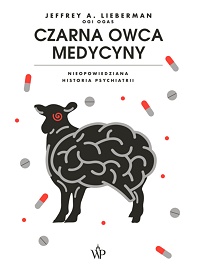 Jeffrey A. Lieberman ‹Czarna owca medycyny›