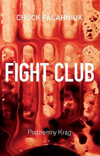 Chuck Palahniuk ‹Fight Club. Podziemny krąg›
