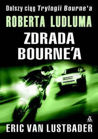 Robert Ludlum, Eric van Lustbader ‹Zdrada Bourne’a›