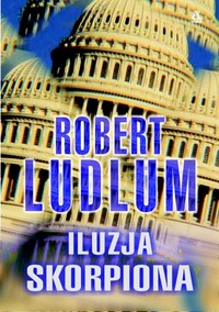 Robert Ludlum ‹Iluzja Skorpiona›