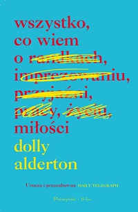 Dolly Alderton &lsaquo;Wszystko, co wiem o miłości&rsaquo;
