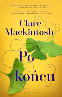 Clare Mackintosh ‹Po końcu›