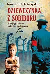Franco Forte, Scilla Bonfiglioli ‹Dziewczynka z Sobiboru›